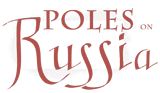 Poles on Russia - Political Thought and Analyses